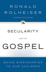 Secularity and the Gospel