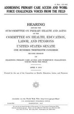 Addressing primary care access and workforce challenges