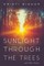 Sunlight through the Trees and Other Poems