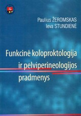 Funkcinė koloproktologija ir pelviperineologijos pradmenys