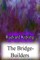 The Bridge-Builders