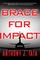 Brace for Impact