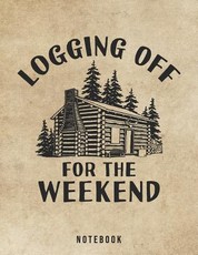 Logging Off For The Weekend Notebook
