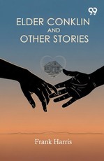 Elder Conklin And Other Stories