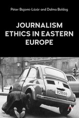 Journalism and Communication Ethics in Eastern Europe