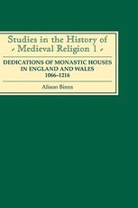 Dedications of Monastic Houses in England and Wales, 1066-1216