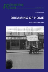 Dreaming of Home; Seven Irish Writers