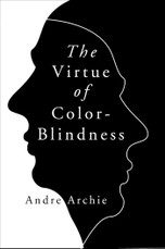 The Virtue of Color-Blindness