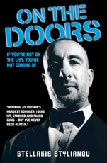 On the Doors - Working as Britain's Hardest Bouncer, I Was Hit, Stabbed and Faced Guns - But I've Never Been Beaten