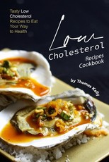 Low Cholesterol Recipes Cookbook