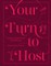 Your Turn to Host
