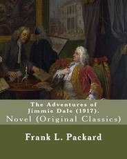 The Adventures of Jimmie Dale (1917). By