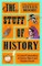 The Stuff of History