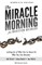 The Miracle Morning for Addiction Recovery