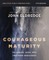 Courageous Maturity Bible Study Guide Plus Streaming Video