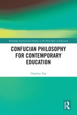 Confucian Philosophy for Contemporary Education