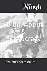 Billu, Appu & Democracy