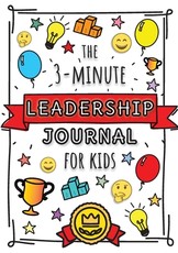 The 3-Minute Leadership Journal for Kids