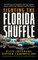 Fighting the Florida Shuffle