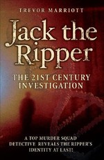 Jack the Ripper: The 21st Century Investigation