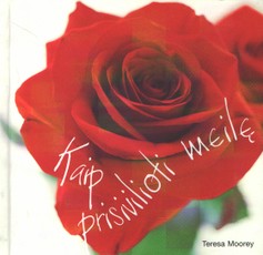 Kaip prisivilioti meilę