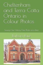 Cheltenham and Terra Cotta Ontario in Colour Photos