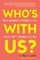 Who's With Us? From Wondering to Knowing if You Should Start a Business in 21 Days