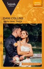 Vesiu tave, Sinija. Nepamirštamos moterys. 2 knyga