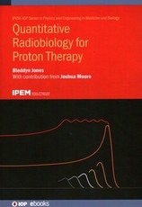 Quantitative Radiobiology for Proton Therapy