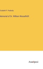 Memorial of Dr. William WesselhÃÂ¶ft