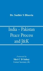 India - Pakistan Peace Process and J&K