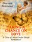 Taking a Chance On Love - a Trio of Mail Order Bride Romances