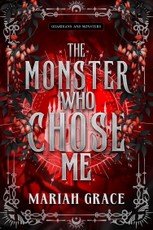 The Monster Who Chose Me