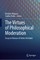 The Virtues of Philosophical Moderation