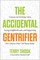 The Accidental Gentrifier