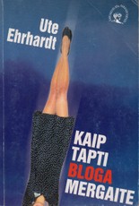 Kaip tapti bloga mergaite