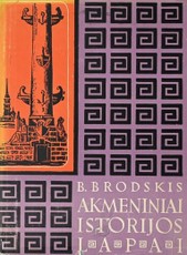 Akmeniniai istorijos lapai. Pasakojimai apie nuostabius miestus ir įžymius pastatus