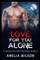 Love for You Alone