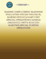 Marine Corps Combat Readiness Evaluation System Volume IX, Marine Expeditionary Unit (Special Operations Capable) (MEU(SOC)) Units