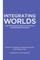 Integrating Worlds