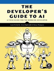 The Developer's Guide to AI