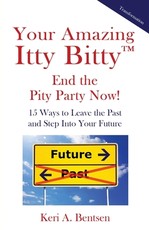 Your Amazing Itty Bitty(TM) End the Pity Party Now!