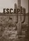ESCAPE! - a true story of betrayal & survival