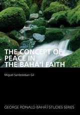 The Concept of Peace in the BahÃ¡'Ã­ Faith