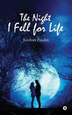 The Night I Fell for Life