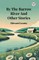 By The Barrow River And Other Stories