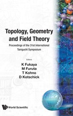 Topology, Geometry and Field Theory - Proceedings of the 31st International Taniguchi Symposium