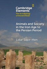 Animals and Society in the Iron Age to the Persian Period