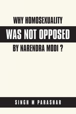 Why Homosexuality Was Not Opposed by Narendra Modi ?