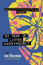 My Year of Living Anonymously